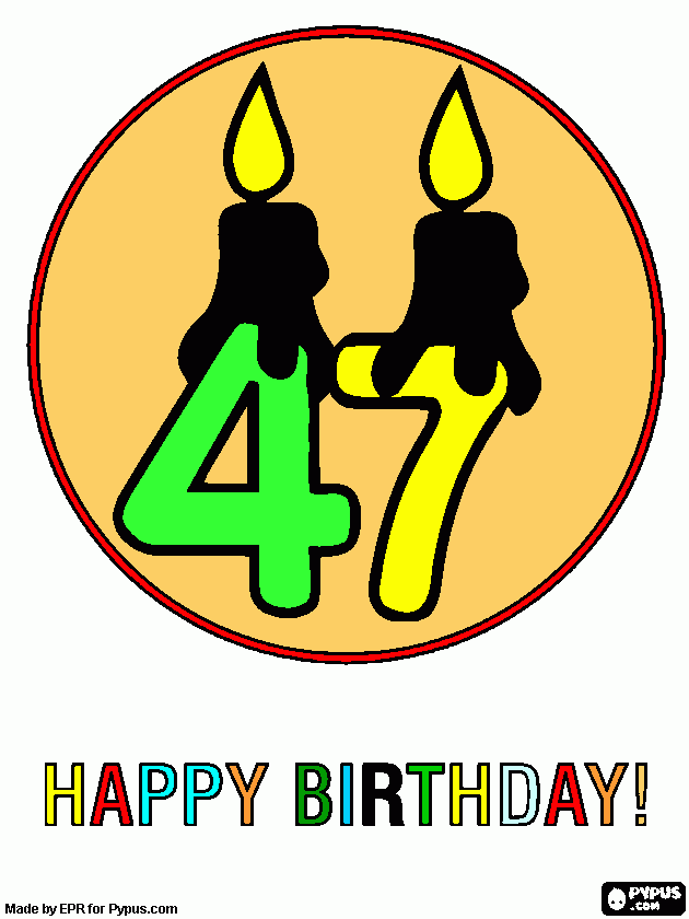 gratis malvorlagen Herzlichen Glückwunsch zu deinem 47. Geburtstag!!!