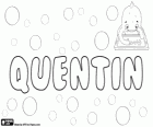 Quentin, Name lateinischen Ursprungs, abgeleitet vom Wort Quintinus, d. h. die fünfte