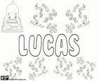 Lucas, Name griechischer Herkunft. Es stammt aus dem griechischen Loukas