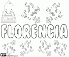 Florencia, Name lateinischen Ursprungs. Seine Bedeutung ist wohlhabend