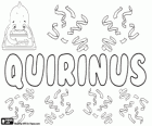 Quirinus, Name lateinischen Ursprungs. Quirinus, dem Gott des römischen Staates