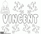 Vincent, Name lateinischen Ursprungs. Abgeleitet von Vincentius