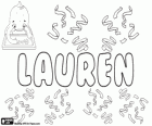 Lauren, Name lateinischen Ursprungs. Stammt aus der Lorbeer, eine pflanzliche