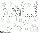 Gisselle, Variante von Gisèle, Giselle und Gisela, u.a.
