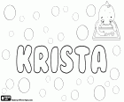 Krista, weiblicher Vorname tschechischer Abstammung. Krista, Variante von Kristina und Kristyna