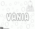 Vania, weiblicher Vorname mit unterschiedlicher Herkunft. Vania, Ivana-Variante. Vania, Diminutiv von Evangelina. Vania, Variante von Vanna. Vania, slawischer Name, Variante des altgriechischen namens Ivan