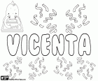 Vicenta, Namen für Mädchen in Spanisch, Portugiesisch und Katalanisch. Vicenta, Name leitet sich von dem lateinischen Vincentia