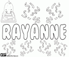 Rayanne, Namen mit unterschiedlicher Herkunft. Rayanne, Variante des Rayane und Rayana, unter anderem. Rayanne, Name abgeleitet von Rayann: Name des englischen Ursprung, Kombination von Ray und Ann; und es ist auch ein Name islamischen Ursprungs, die die Tür des Paradieses bedeutet. Rayanne, Variante des Raiane und Rayana, Trivialname in Brasilien
