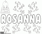 Rosanna, weiblicher Vorname, Kombination von Rosa und Anna. Rosanna, Variante von Rosana, Roseanne und Rosannah u.a.