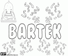 Bartek, Namen für Kind in polnischer Sprache. Bartek, Diminutiv von Bartłomiej und Bartosz