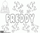 Freddy, Variante von Fred und Freddie, unter anderem. Diminutiv englischer Herkunft als Alfred und Friedrich für männliche Vornamen verwendet, dient es auch als eine weibliche Verkleinerungsform