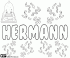 Hermann, ist Name für Kind des germanischen Ursprungs, dessen Bedeutung Armee Mann oder Soldat. Herman ist der gleiche Name in anderen Sprachen wie Englisch, Niederländisch, Schwedisch, Norwegisch, Dänisch und Slowenisch