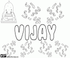 Vijay, Name des Sanskrit Ursprung für junge, Name verwendet in Indien, eine andere Transkription von Vijaya was Sieg in Sanskrit bedeutet und Variante von Bijay, einen bengalischen Namen für jungen