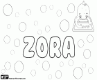 Zora, Variante des Zorana, weiblicher Vorname slawischer Herkunft, seine Bedeutung ist Aurora oder Morgenröte. Zora, im tschechischen, slowakischen, kroatischen und slowenischen verwendeten Namen. Zora, Transliteration des gleichen Namens in Serbisch, Bulgarisch und Mazedonisch